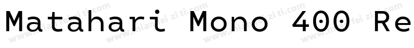Matahari Mono 400 Regular字体转换